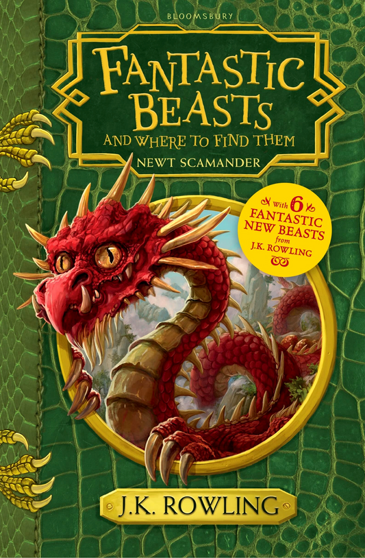 Fantastic Beasts and Where to Find Them: Newt Scamander by J.K. Rowling