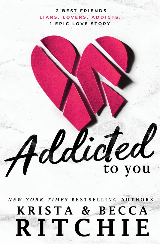 Addicted to You by Krista Ritchie