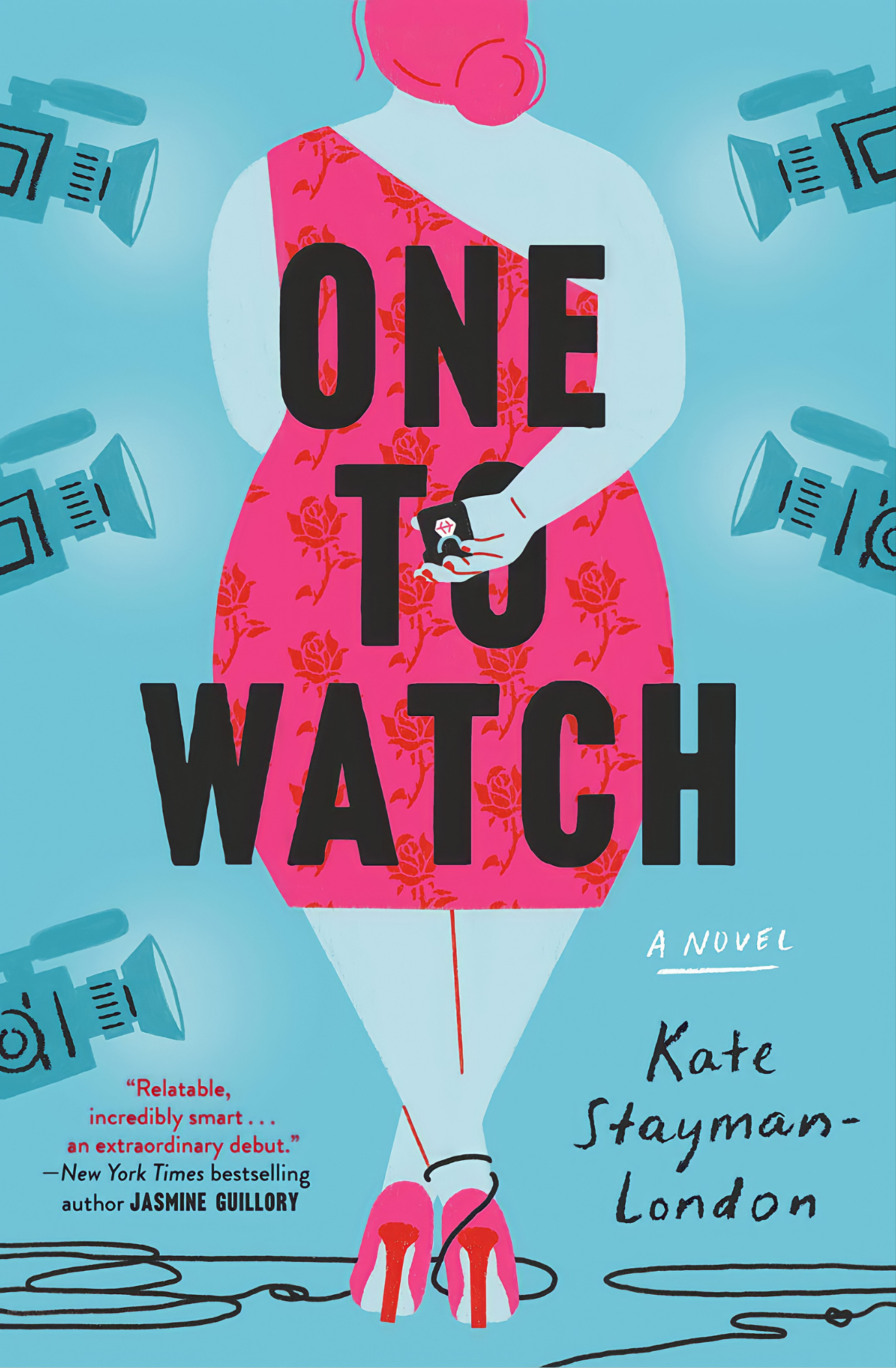 One to Watch: A Novel Book by Kate Stayman-London