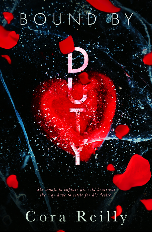 Bound By Duty by Cora Reilly