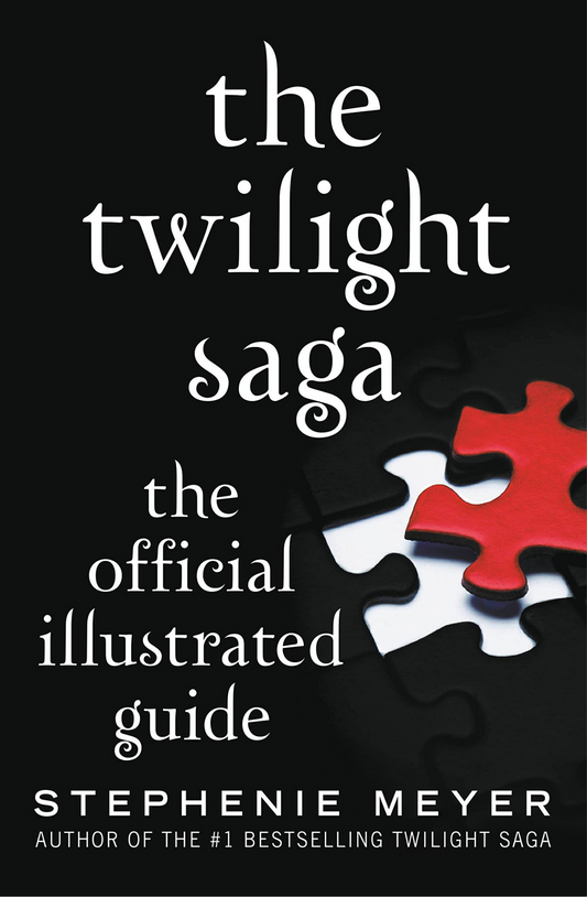 The Twilight Saga: The Official Illustrated Guide Book by Stephenie Meyer