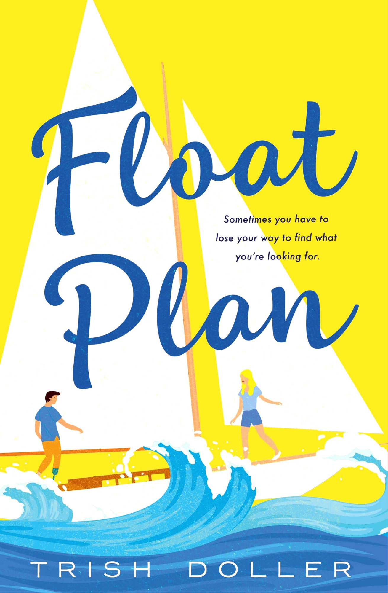 Float Plan by Trish Doller