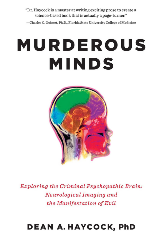 Murderous Minds by Dean A Haycock