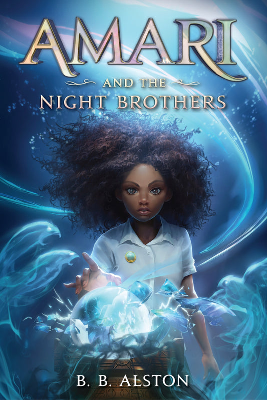 Amari and the Night Brothers Book by B. B. Alston