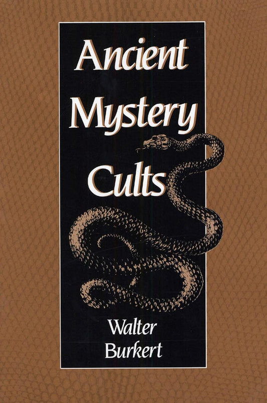 Ancient Mystery Cults Book by Walter Burkert