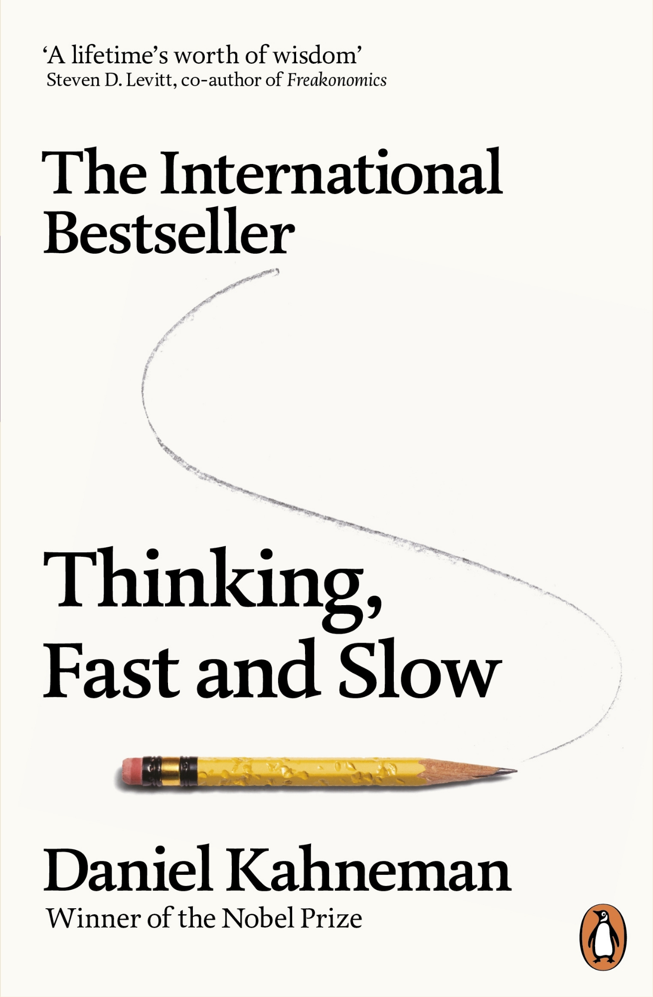 Thinking, Fast and Slow by Daniel Kahneman