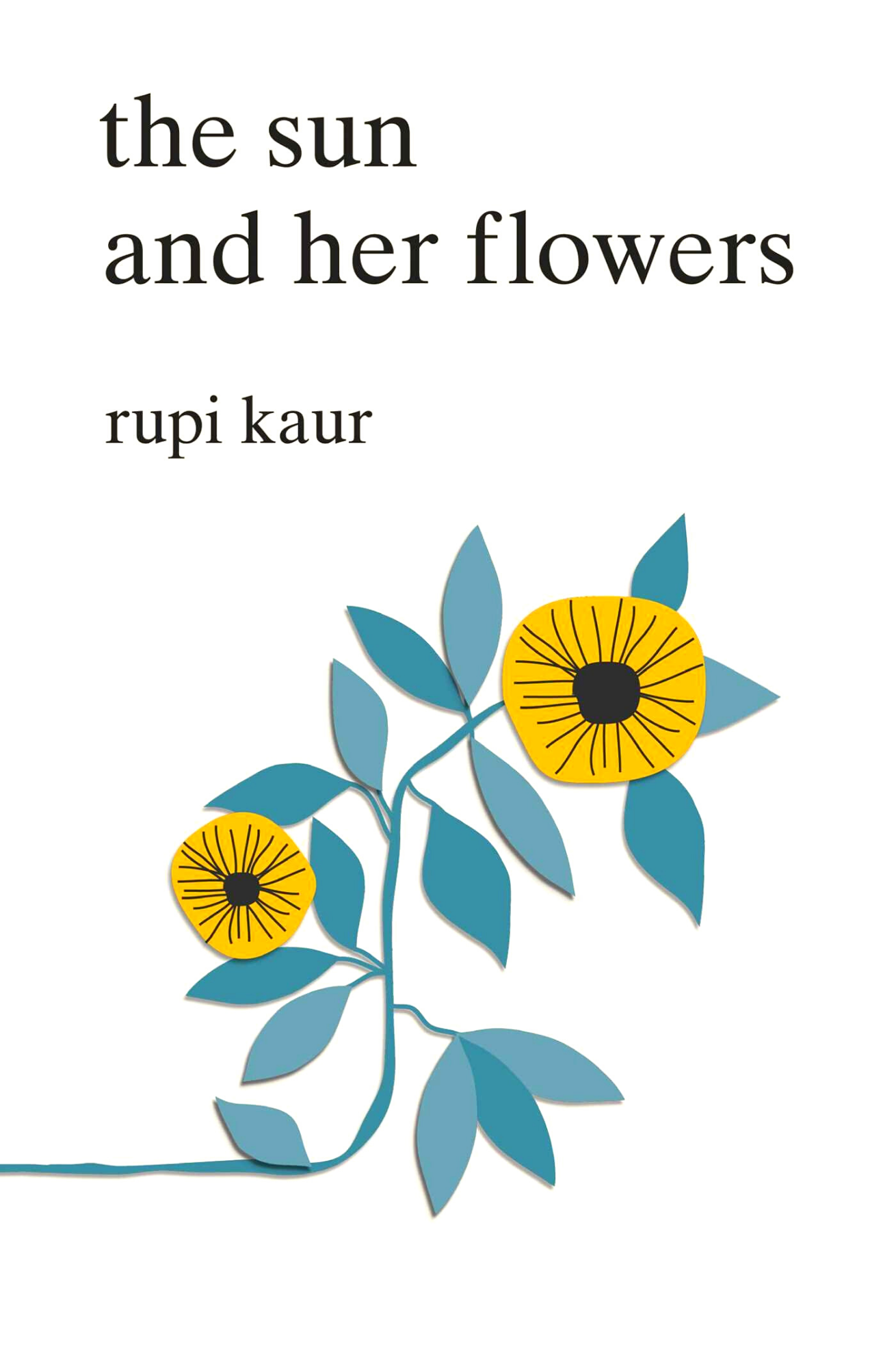 The Sun and Her Flowers by Rupi Kaur