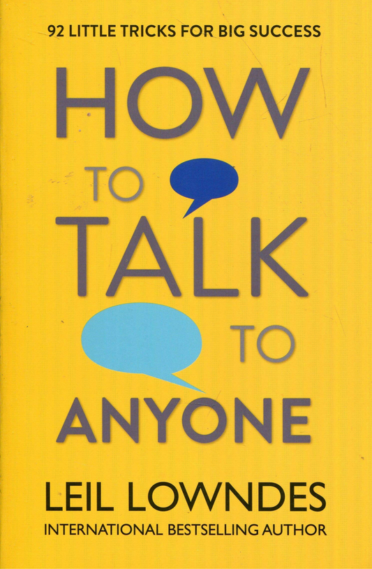 How to Talk to Anyone by Leil Lowndes