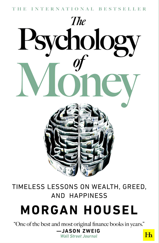 The Psychology of Money by Morgan Housel