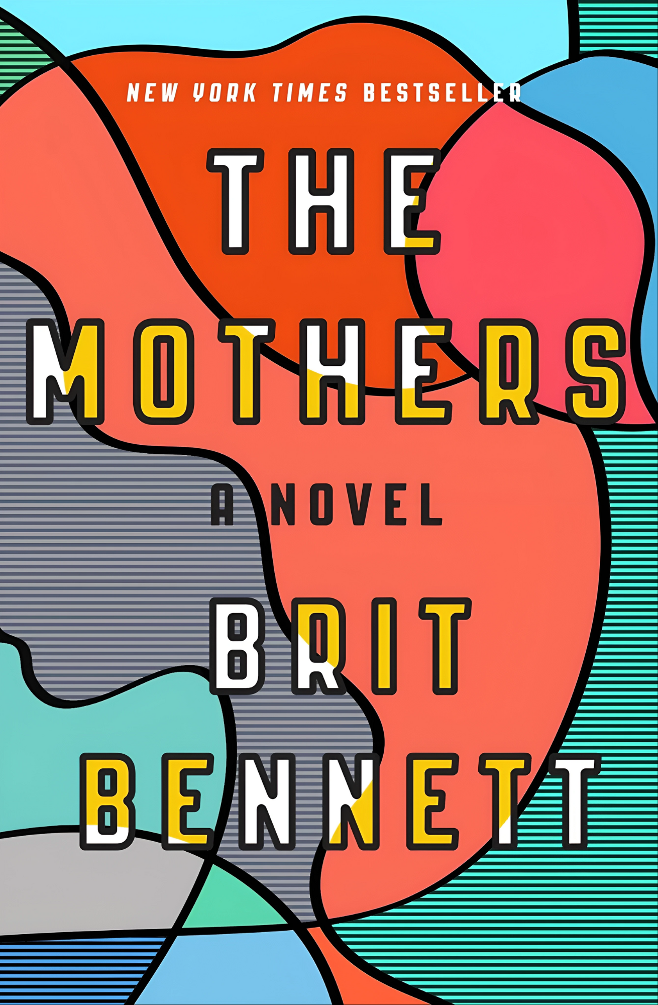 The Mothers Novel by Brit Bennett