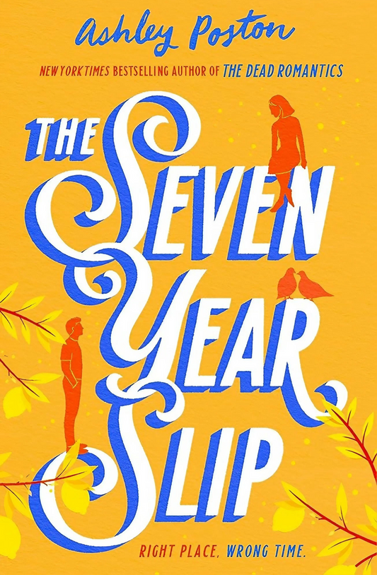 The Seven Year Slip
Book by Ashley Poston