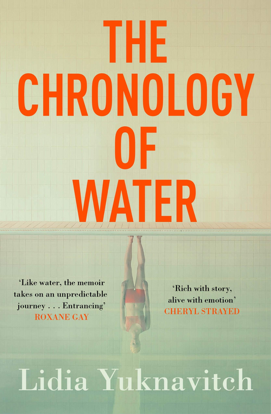 The Chronology of Water by Lidia Yuknavitch