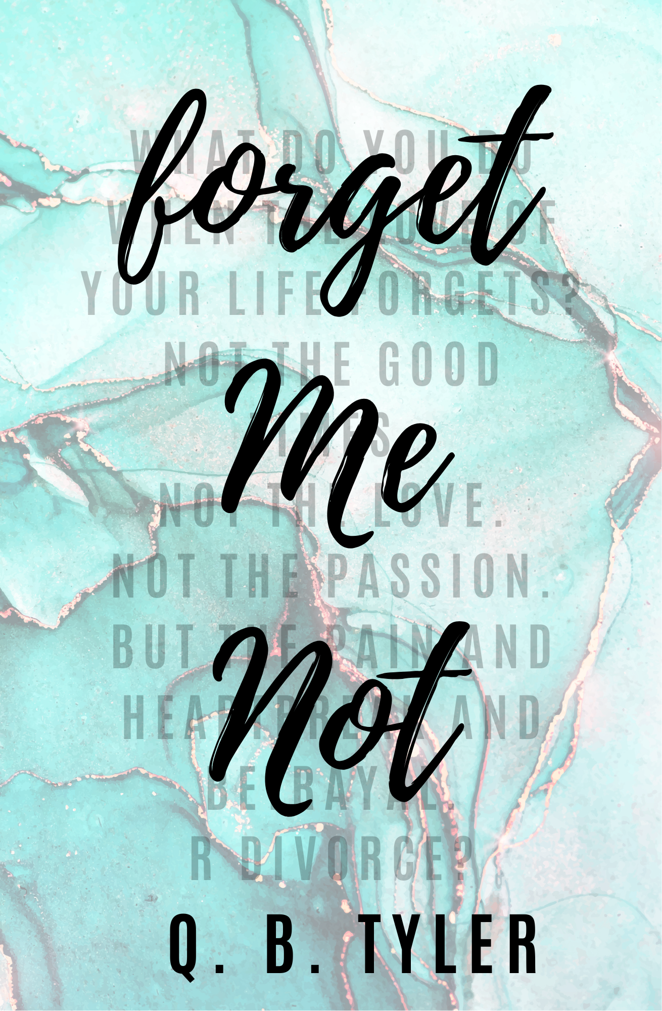 Forget Me Not Book by Q. B. Tyler