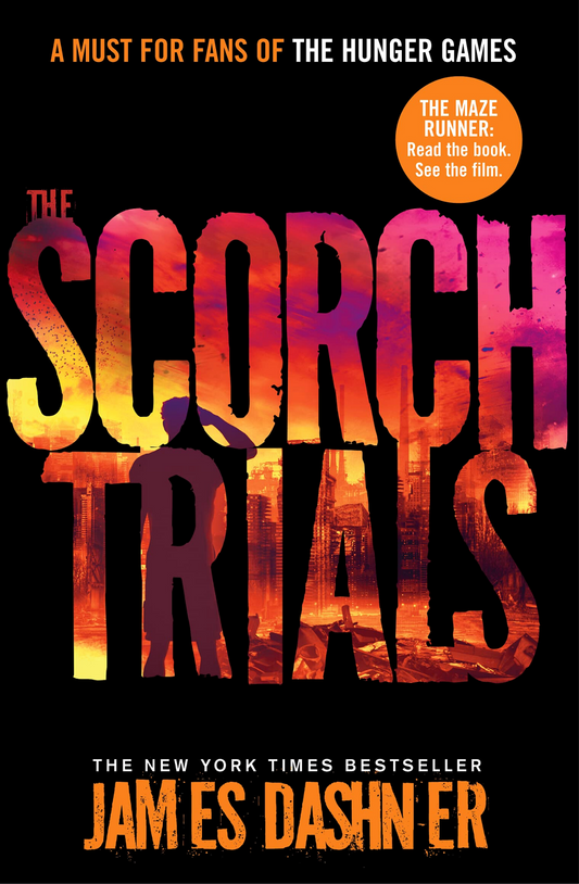 The Scorch Trials Novel by James Dashne