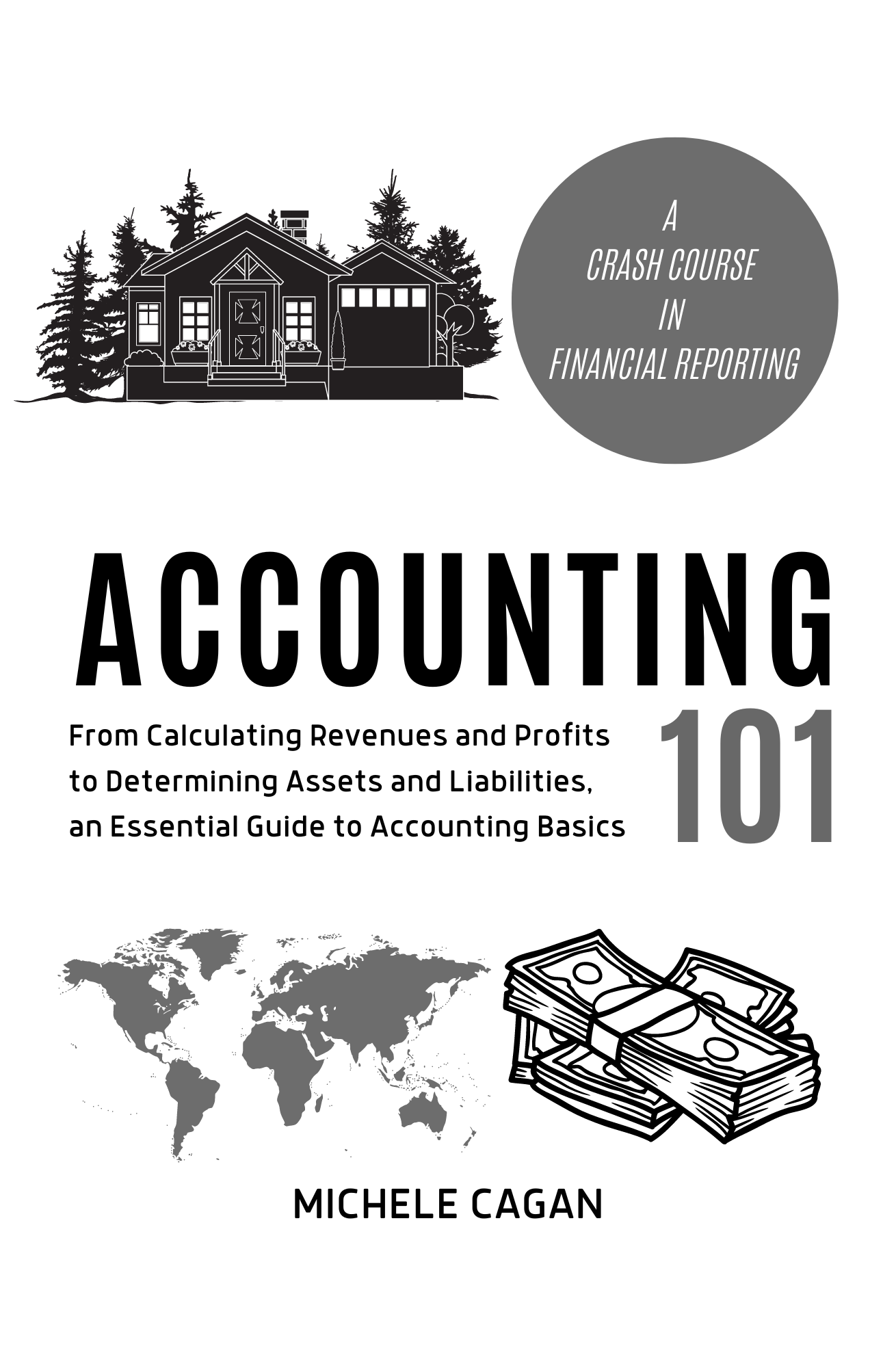 Accounting 101 by Michele Cagan