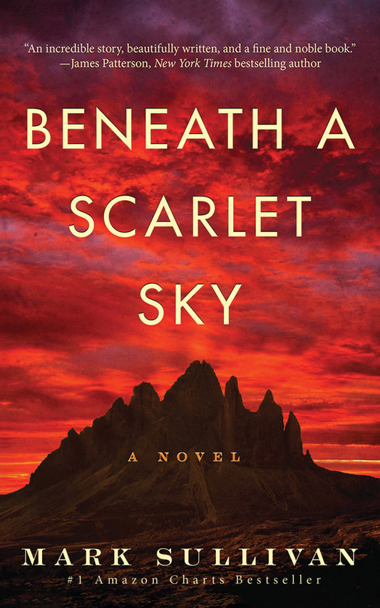 Beneath a Scarlet Sky Book by Mark T. Sullivan