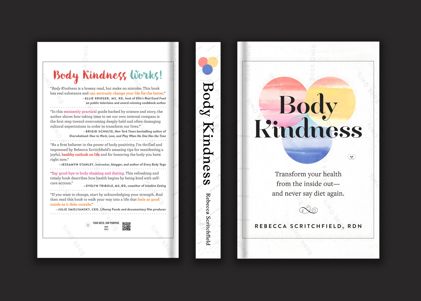 Body Kindness: Transform Your Health from the Inside Out--And Never Say Diet Again Book by Rebecca Scritchfield