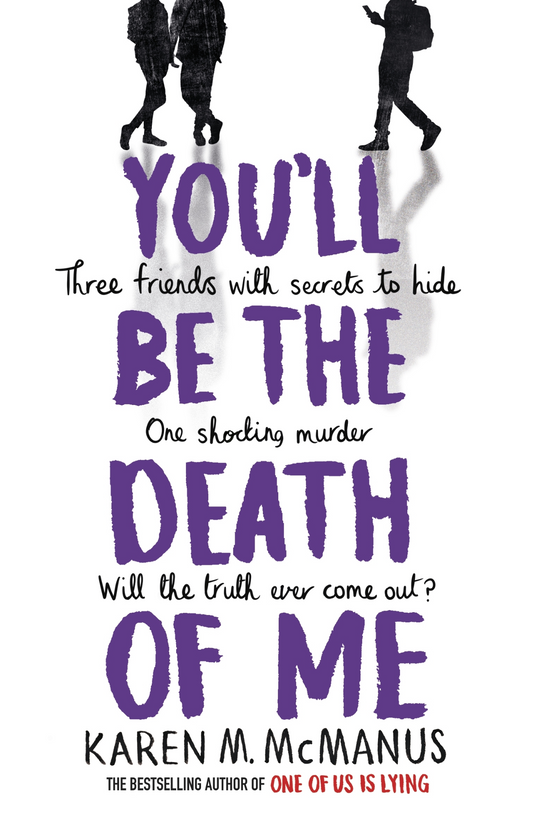 You'll Be the Death of Me Book by Karen M. McManus