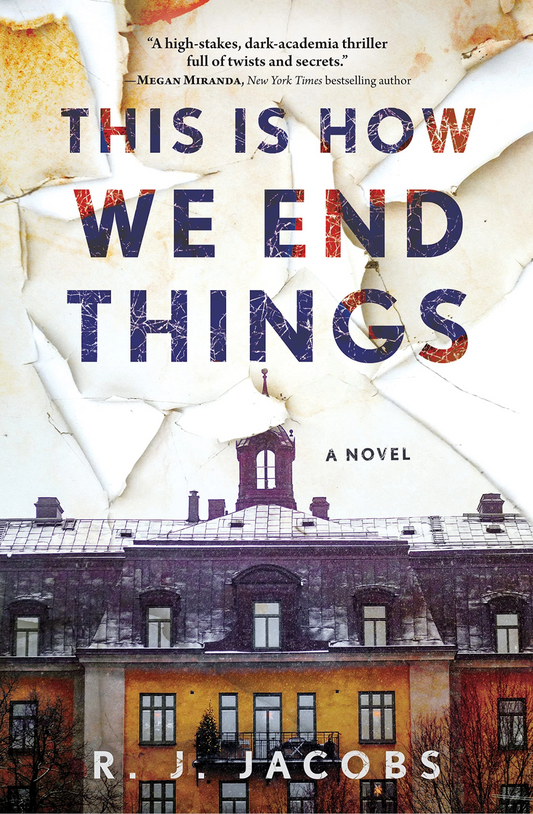 This is How We End Things: A Novel Book by R. J. Jacobs