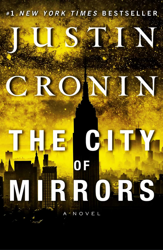 The City of Mirrors Novel by Justin Cronin