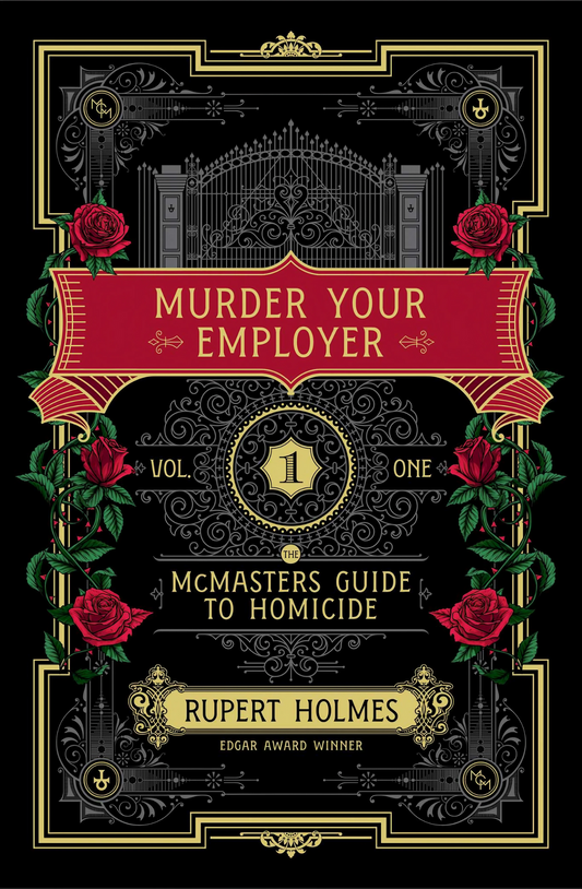 Murder Your Employer: The McMasters Guide to Homicide Book by Rupert Holmes