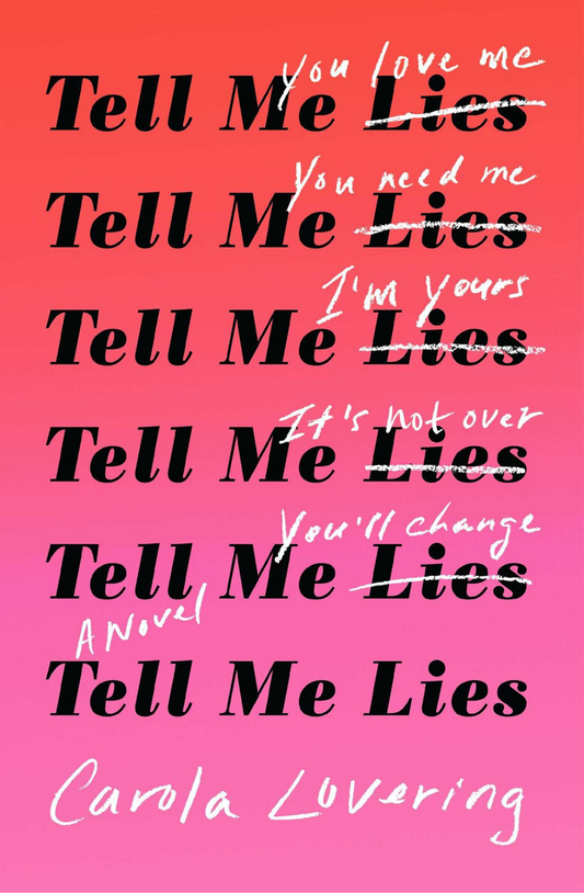 Tell Me Lies by Carola Lovering