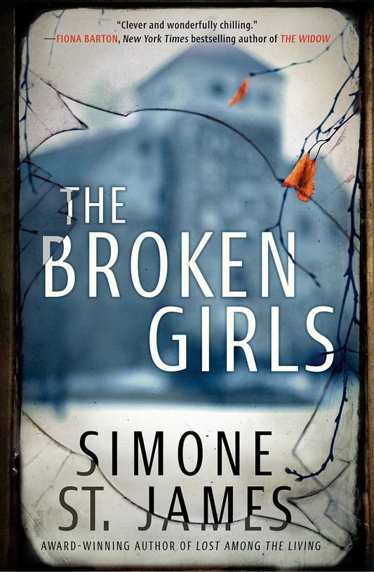 The Broken Girls by Simone St. James