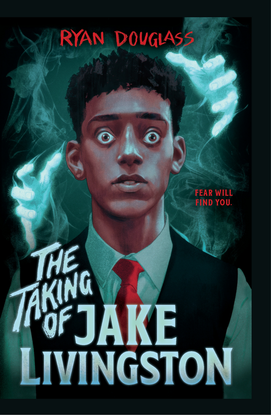 The Taking of Jake Livingston by Ryan Douglass