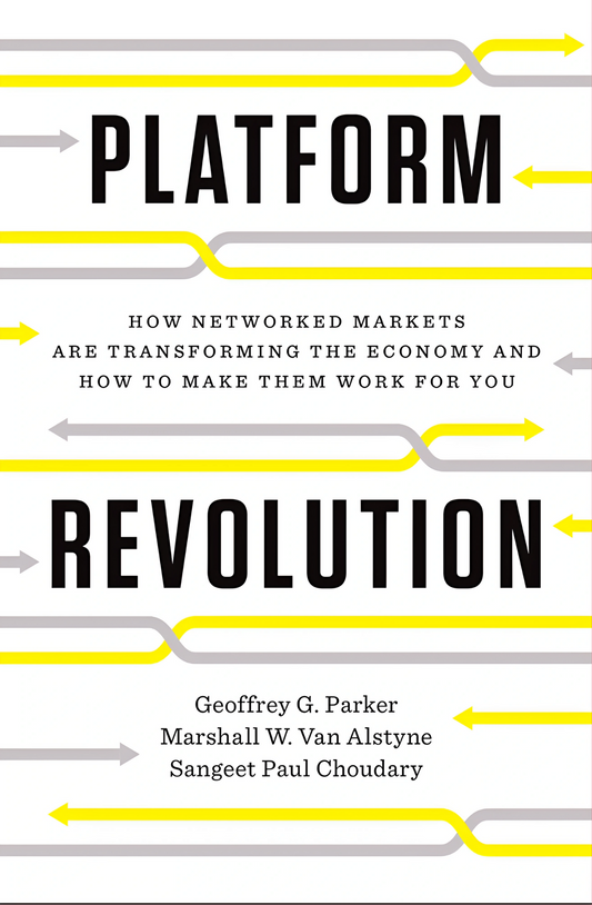 Platform Revolution by  Geoffrey G. Parker