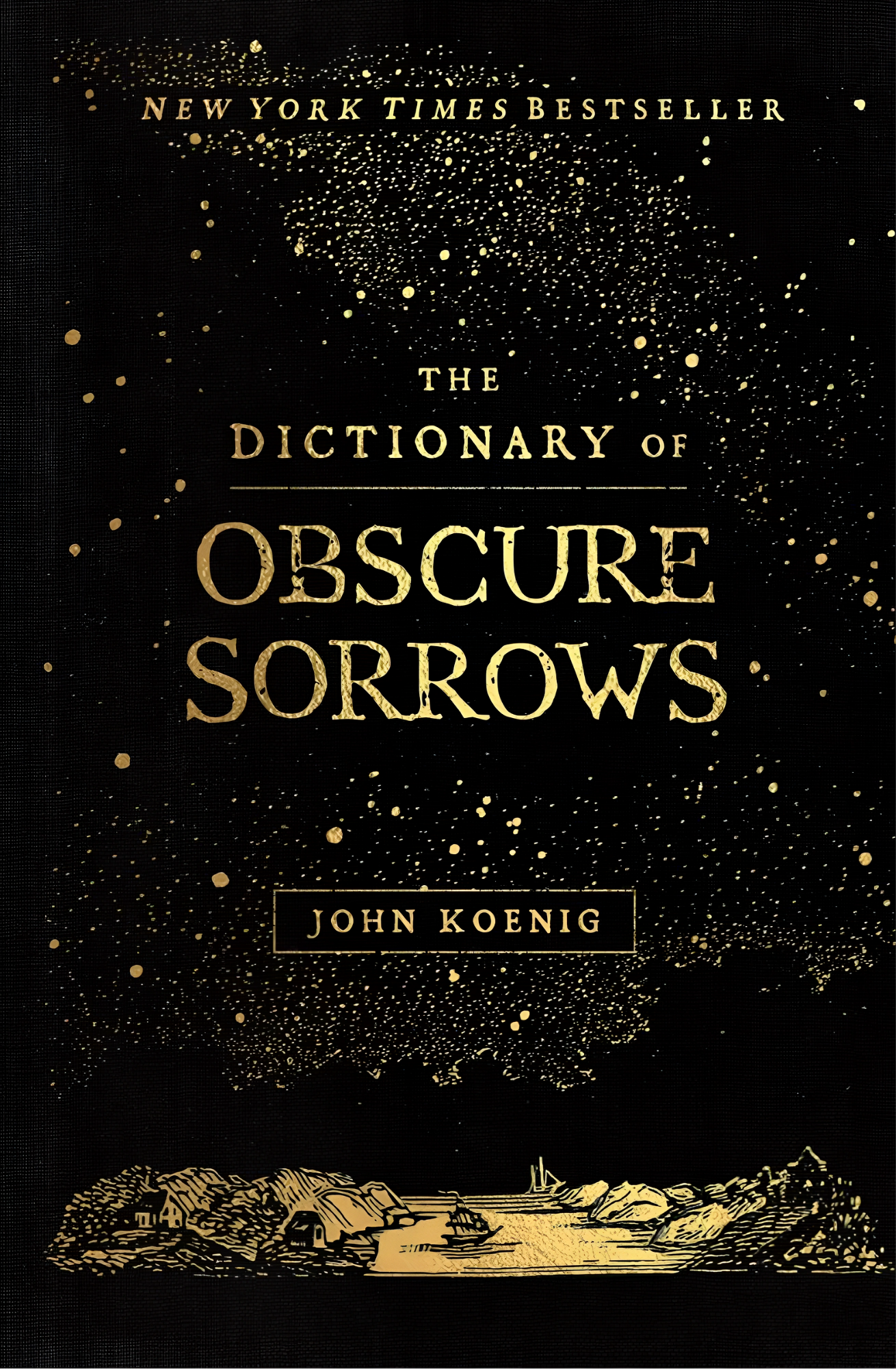 The Dictionary of Obscure Sorrows by John Koenig