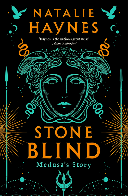 Stone Blind: Medusa's Story Book by Natalie Haynes