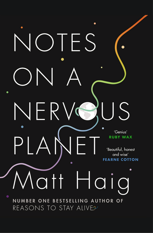 Notes on a Nervous Planet Book by Matt Haig