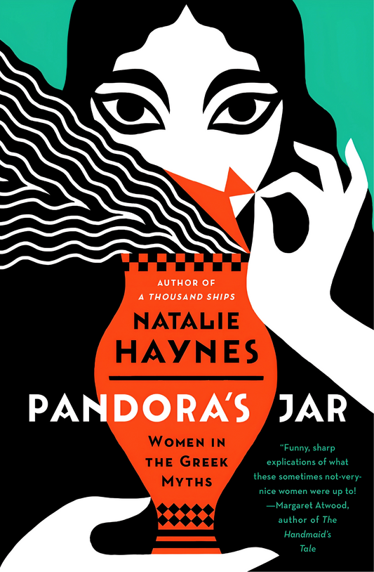 Pandora's Jar: Women in the Greek Myths Book by Natalie Haynes