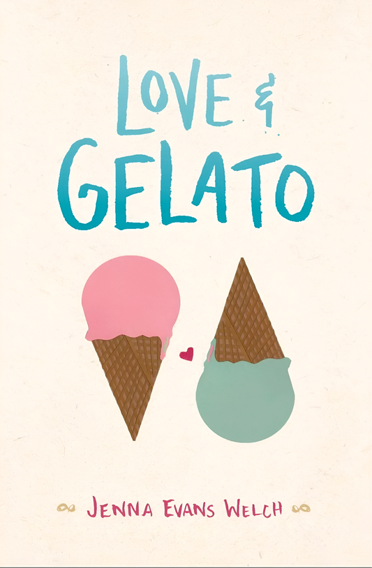 The Love & Gelato by Jenna Evans Welch