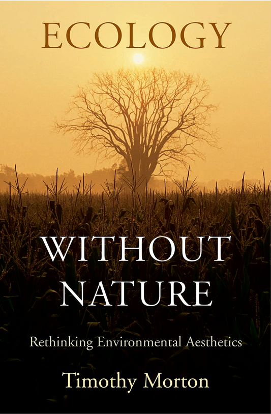 Ecology without Nature Book by Timothy Morton