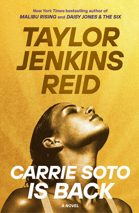 Carrie Soto Is Back: A Novel Book by Taylor Jenkins Reid