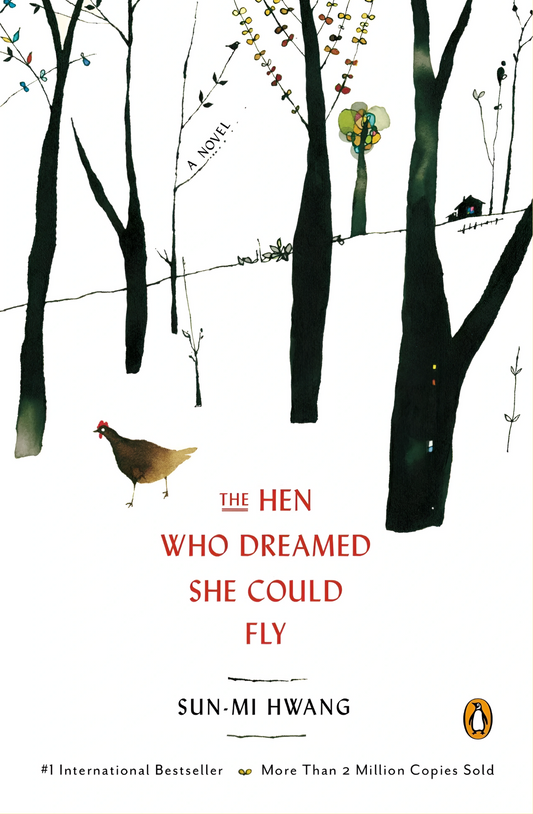 The Hen Who Dreamed She Could Fly by Hwang Seon-mi