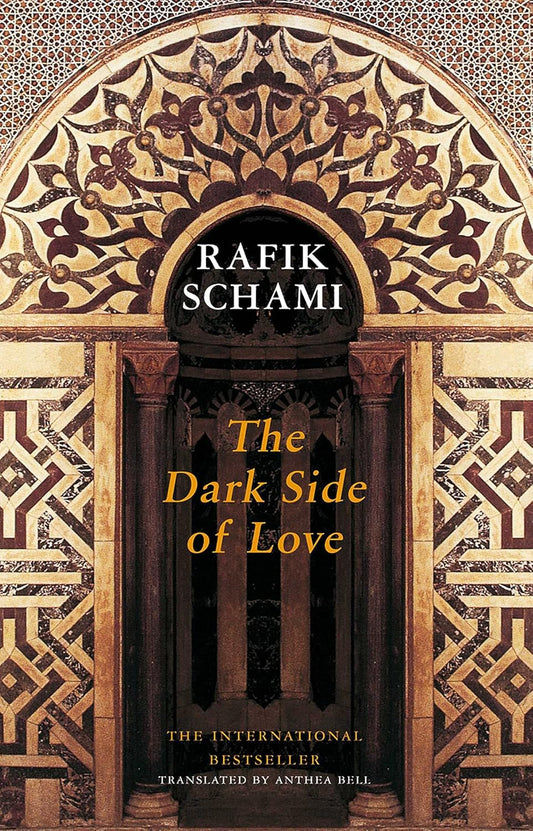 The Dark Side of Love Book by Rafik Schami