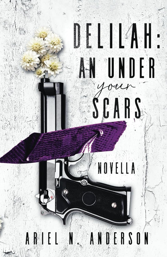 Delilah: An Under Your Scars Novella Book by Ariel N. Anderson