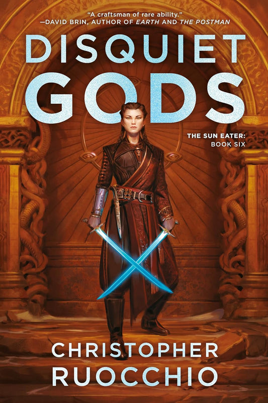 Disquiet Gods: The Sun Eater (Book Six) by Christopher Ruocchio