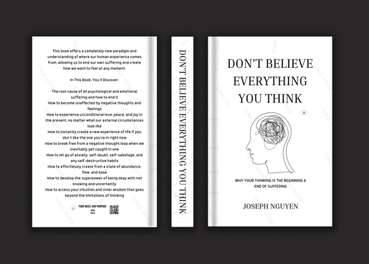 Don't Believe Everything You Think: Why Your Thinking Is The Beginning & End Of Suffering Book by Joseph Nguyen