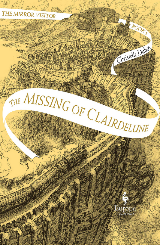 The Missing of Clairdelune Book by Christelle Dabos