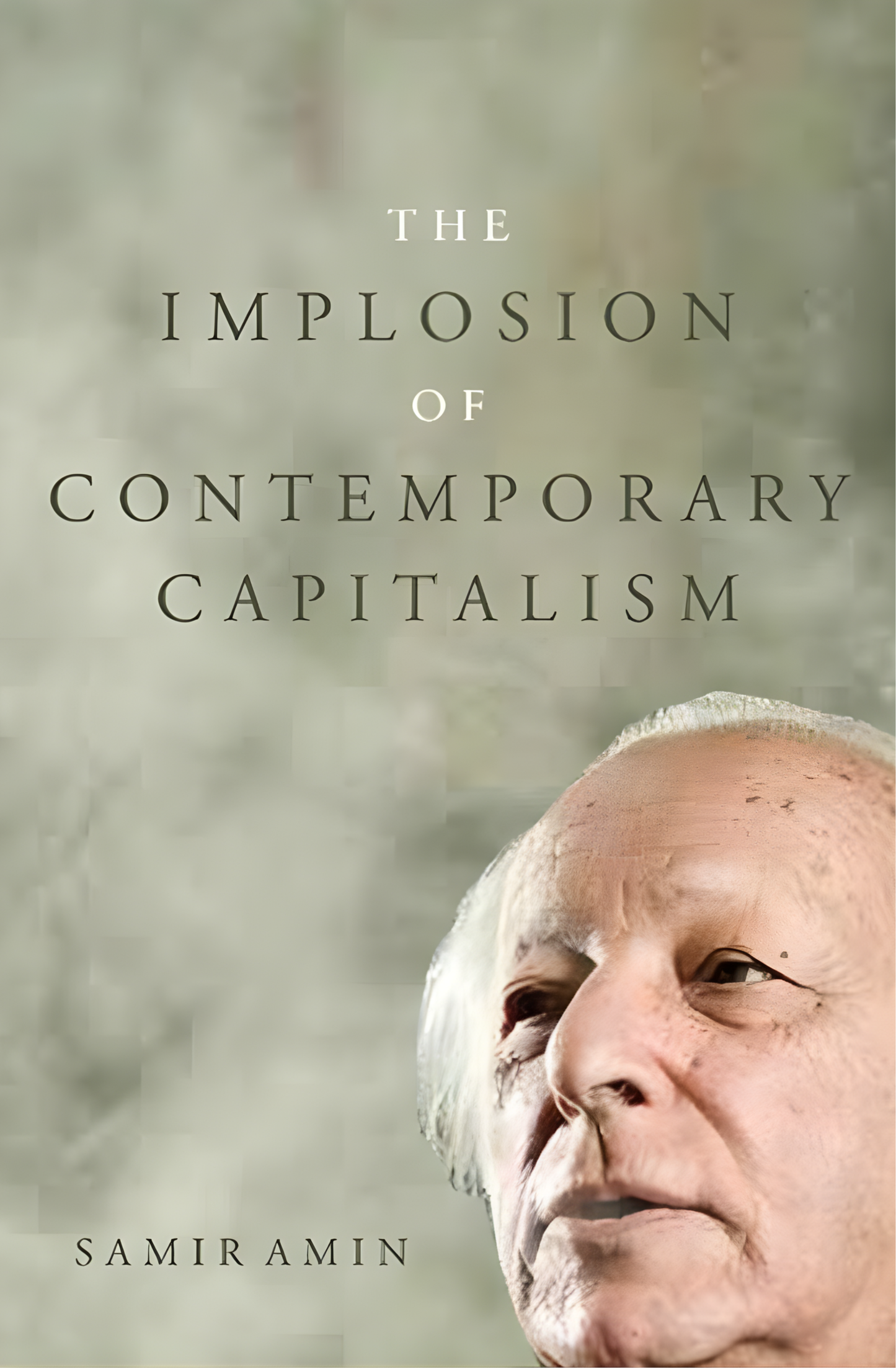 The Implosion of Contemporary Capitalism by Samir Amin