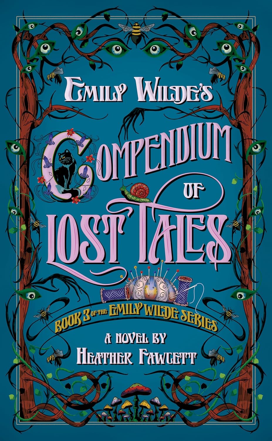 Emily Wilde's Compendium of Lost Tales by Heather Fawcett