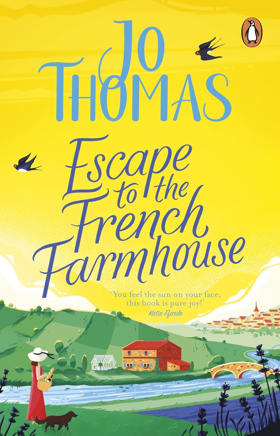 Escape to the French Farmhouse Book by Jo Thomas