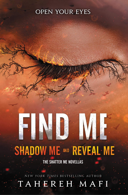 Find Me by Tahereh Mafi 
(Shadow Me & Reveal Me)