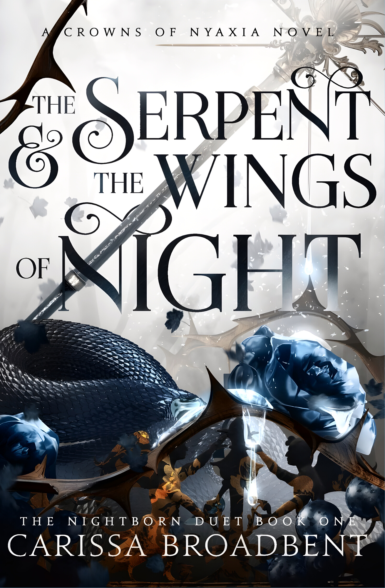 The Serpent and the Wings of Night
Book by Carissa Broadbent