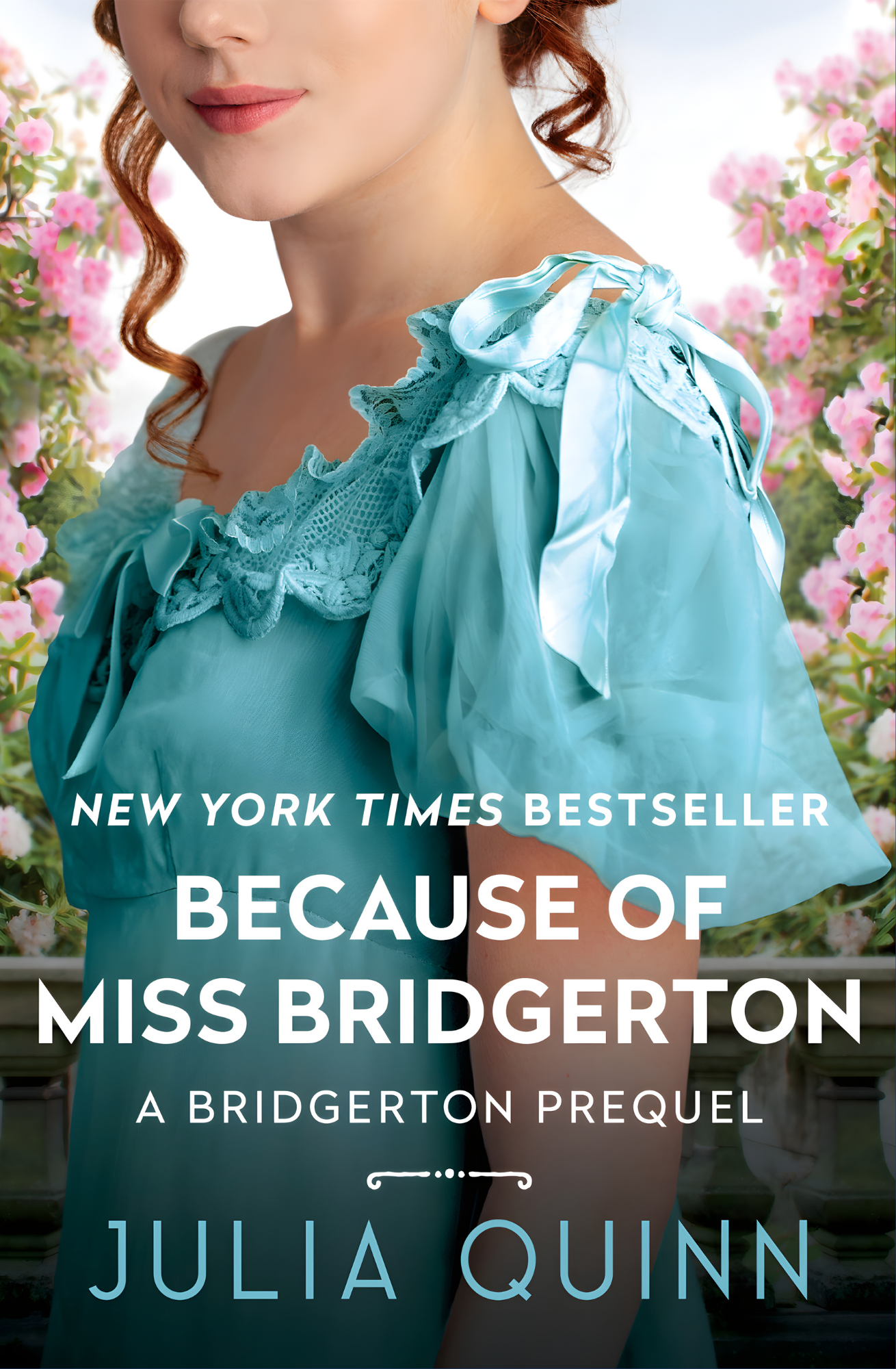 Because of Miss Bridgerton
Book by Julia Quinn