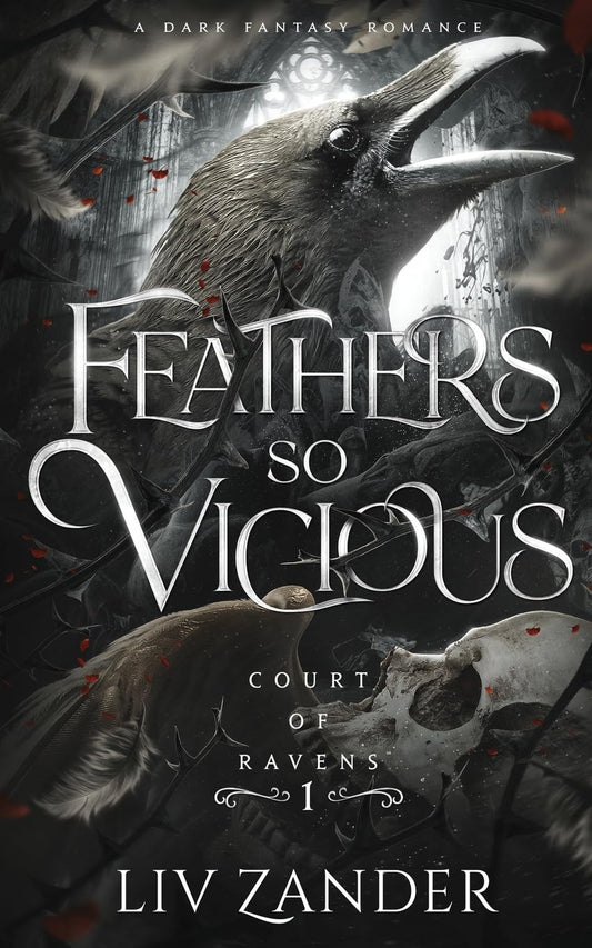 Feathers So Vicious: Dark Fantasy Romance Book by Liv Zander