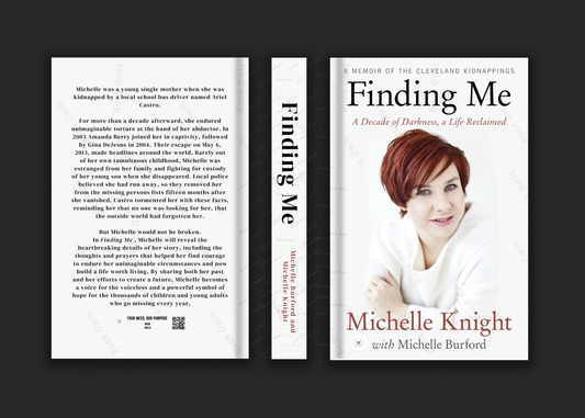 Finding Me: A Decade of Darkness, a Life Reclaimed: A Memoir of the Cleveland Kidnappings Book by Michelle Burford and Michelle Knight